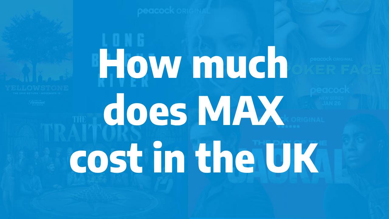 How much does MAX cost in the UK