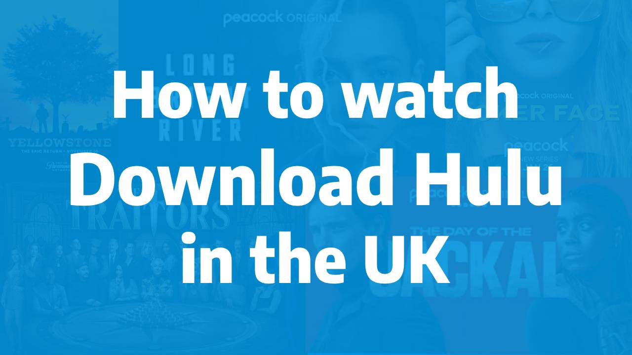 How to watch Download Hulu in the UK