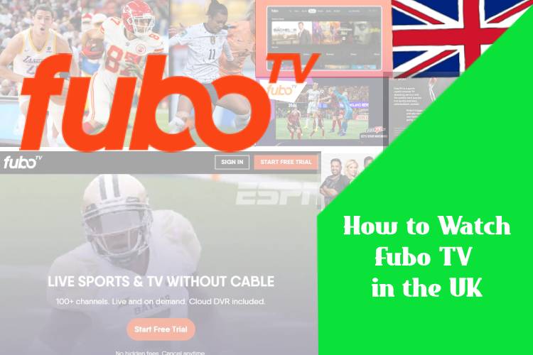 How to watch Fubo TV in the UK