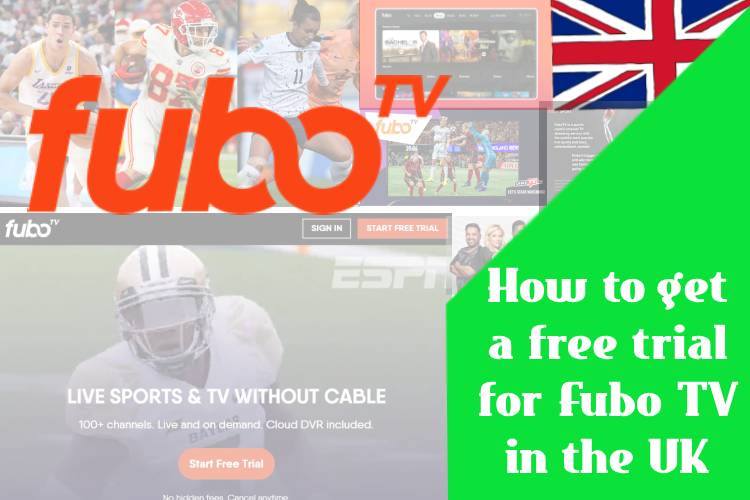 How to get a free trial for Fubo TV in the UK