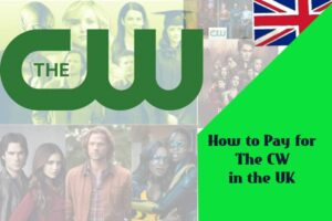 How to pay for The CW in the UK