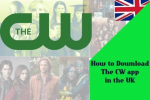 How to download The CW app in the UK