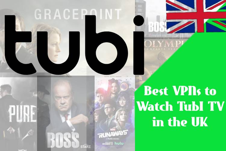 Best VPNs to Watch TubI TV in the UK