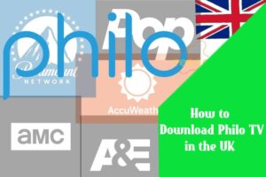How to Download Philo TV in the UK