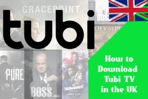 How to Download Tubi TV in the UK