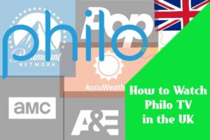 How to Watch Philo TV in the UK