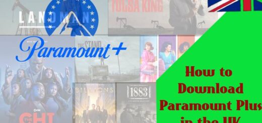 How to Download Paramount Plus in the UK