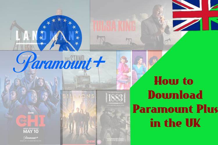 How to Download Paramount Plus in the UK