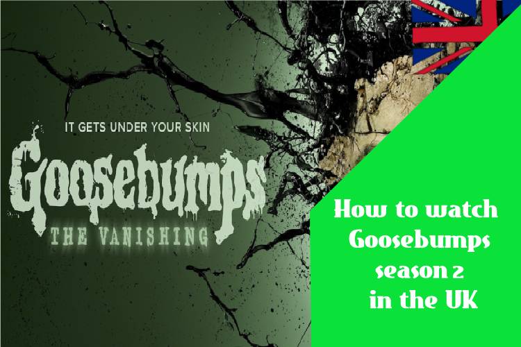 How to watch Goosebumps season 2 in the UK