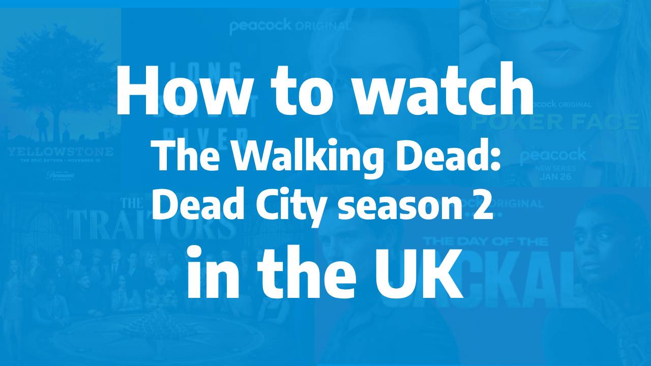 How to watch The Walking Dead_ Dead City season 2 in the UK