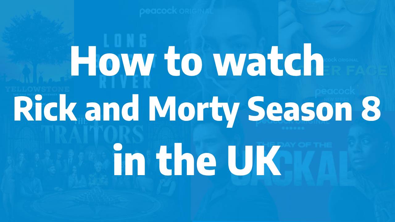 How to watch Rick and Morty Season 8 in the UK